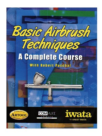 Iwata - Basic Airbrush Techniques - A Complete Course