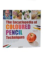 The Encyclopedia of Coloured Pencil Techniques