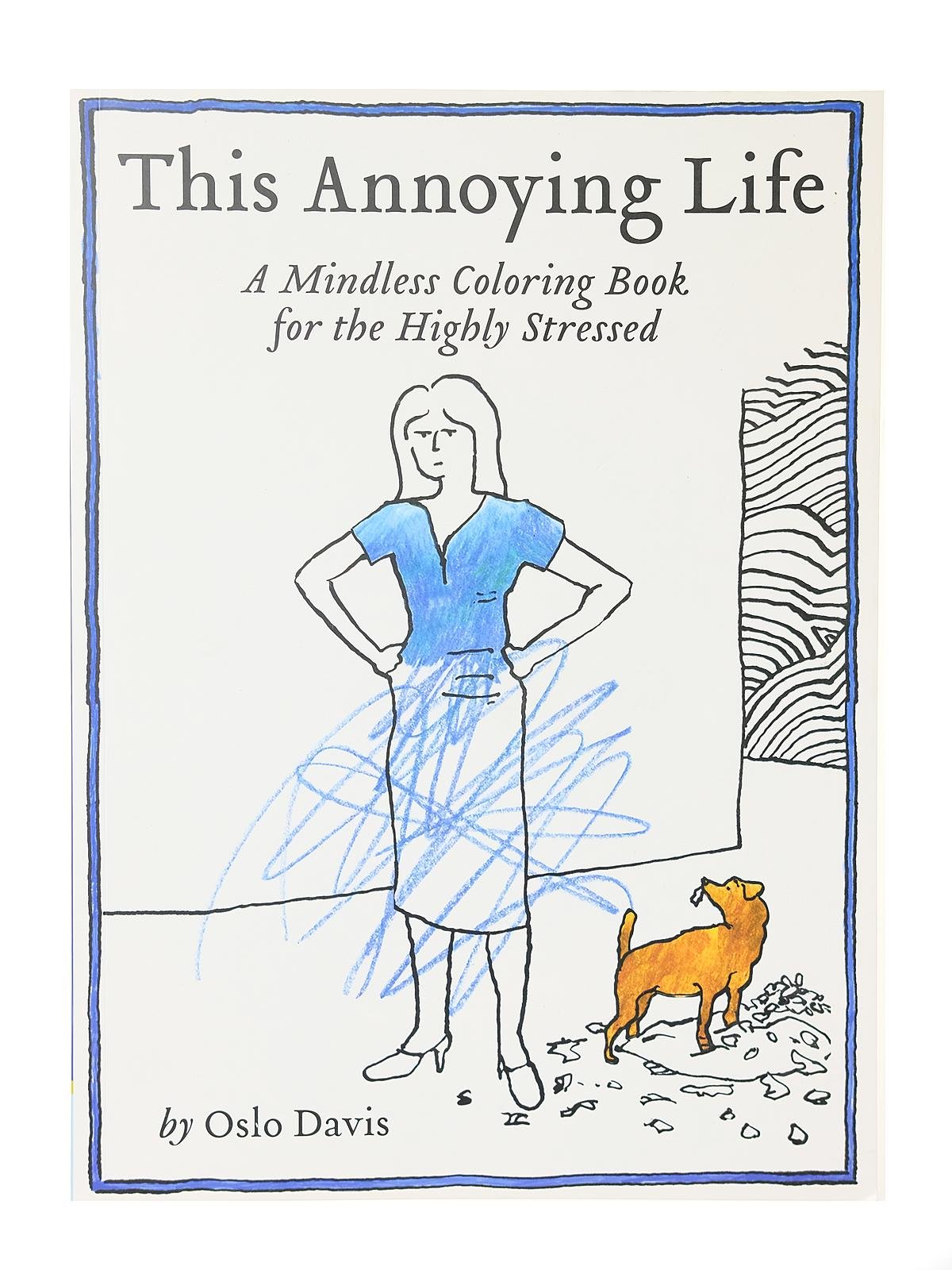 Chronicle Books - This Annoying Life