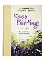 The Watercolorist's Essential Notebook-Keep Painting