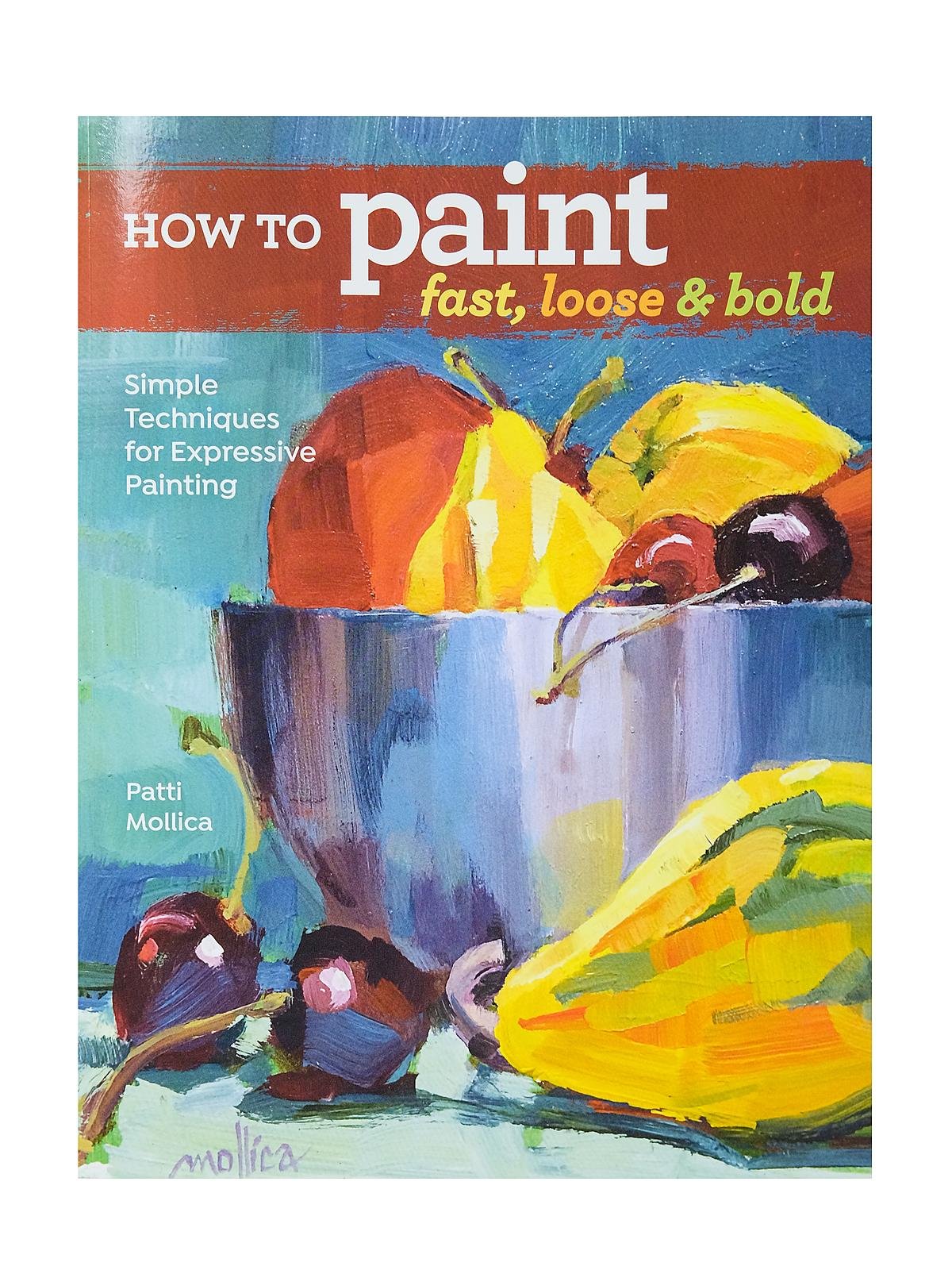 North Light - How to Paint Fast, Loose and Bold
