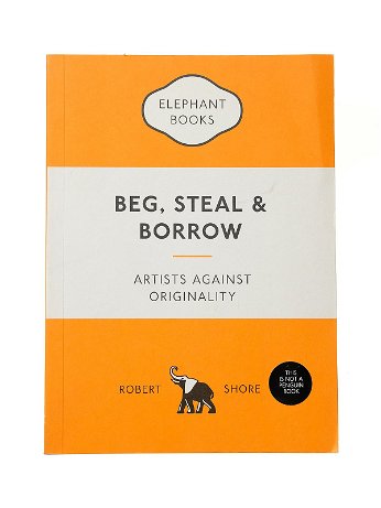 Laurence King - Beg, Steal, and Borrow