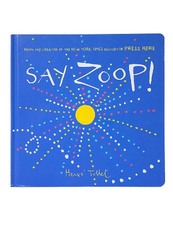Chronicle Books - Say Zoop!