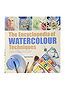 The Encyclopedia of Watercolour Techniques