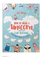 How to Draw a Unicorn and Other Cute Animals
