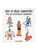 How to Draw Characters for the Artistically Challenged