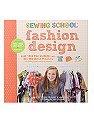 Sewing School: Fashion Design