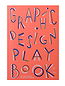 Graphic Design Play Book