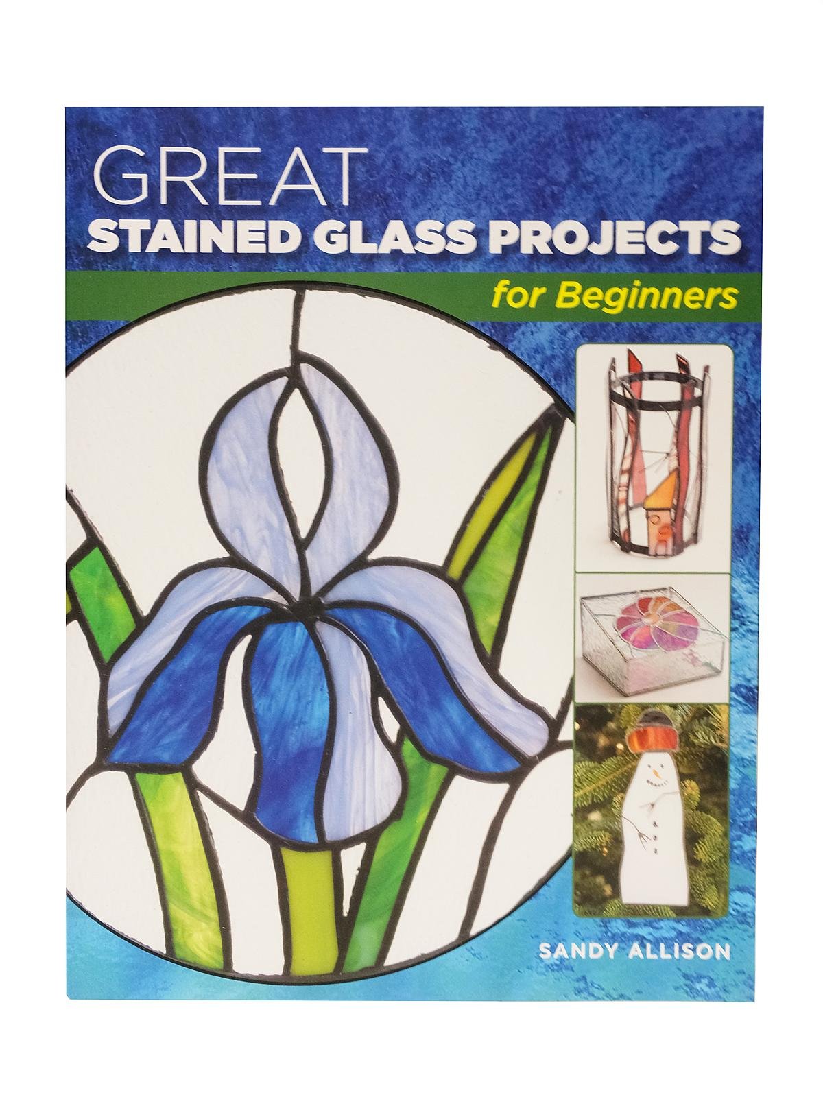 Stackpole Books - Great Stained Glass Projects for Beginners