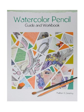 Schiffer Publishing - Watercolor Pencil Guide & Workbook