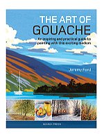 The Art of Gouache