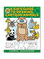 A Kid's Guide to Drawing Cartoon Animals