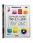 Field Guide to Color