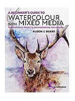 A Beginner's Guide to Watercolour with Mixed Media