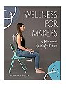 Wellness for Makers