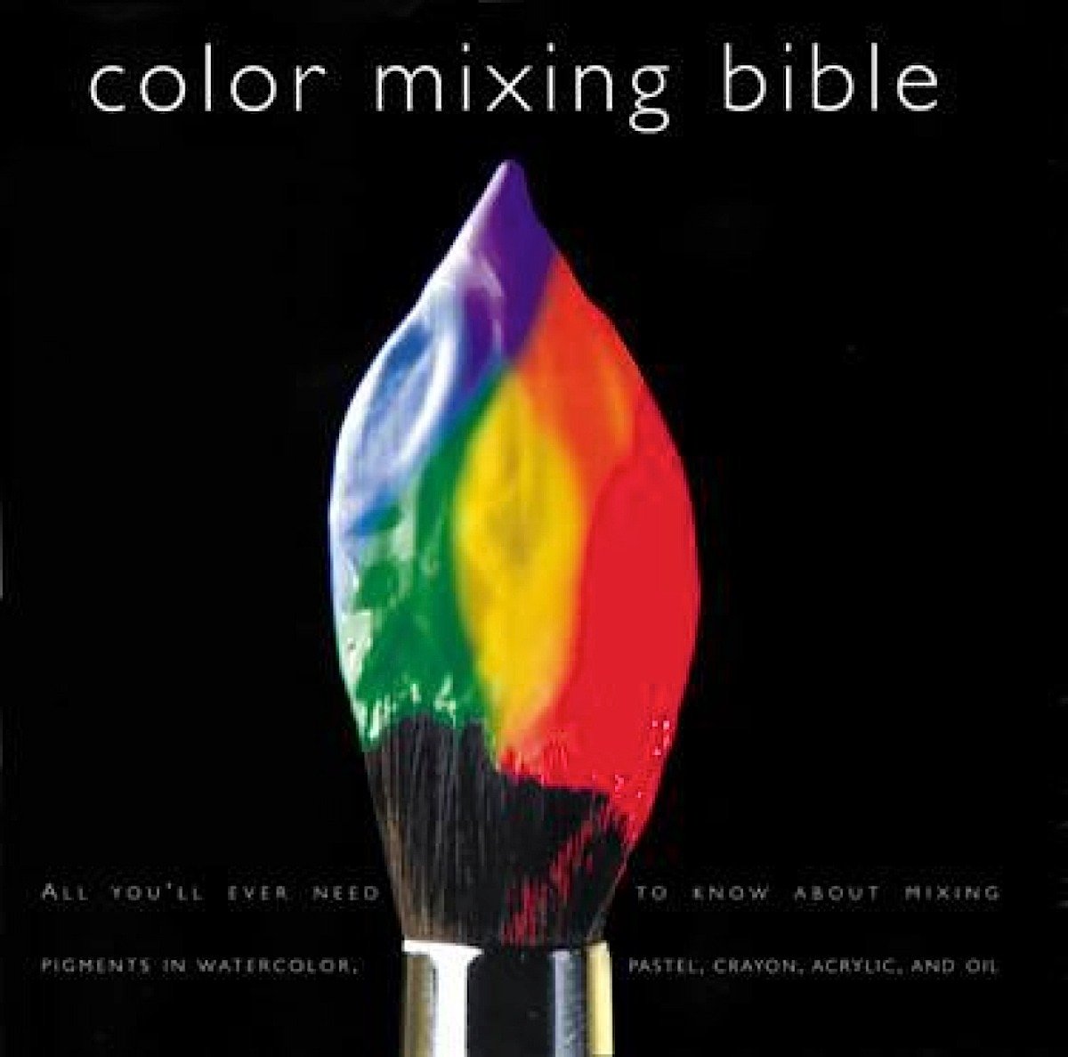 Watson-Guptill - Color Mixing Bible