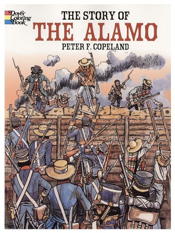 Dover - The Story of the Alamo Coloring Book