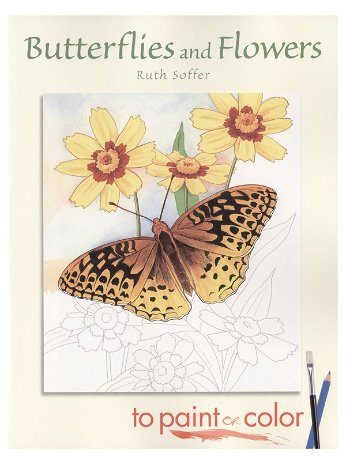 Dover - Butterflies and Flowers to Paint and Color