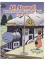All Aboard!: Trains Activity and Coloring Book