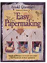 Complete Guide to Easy Papermaking