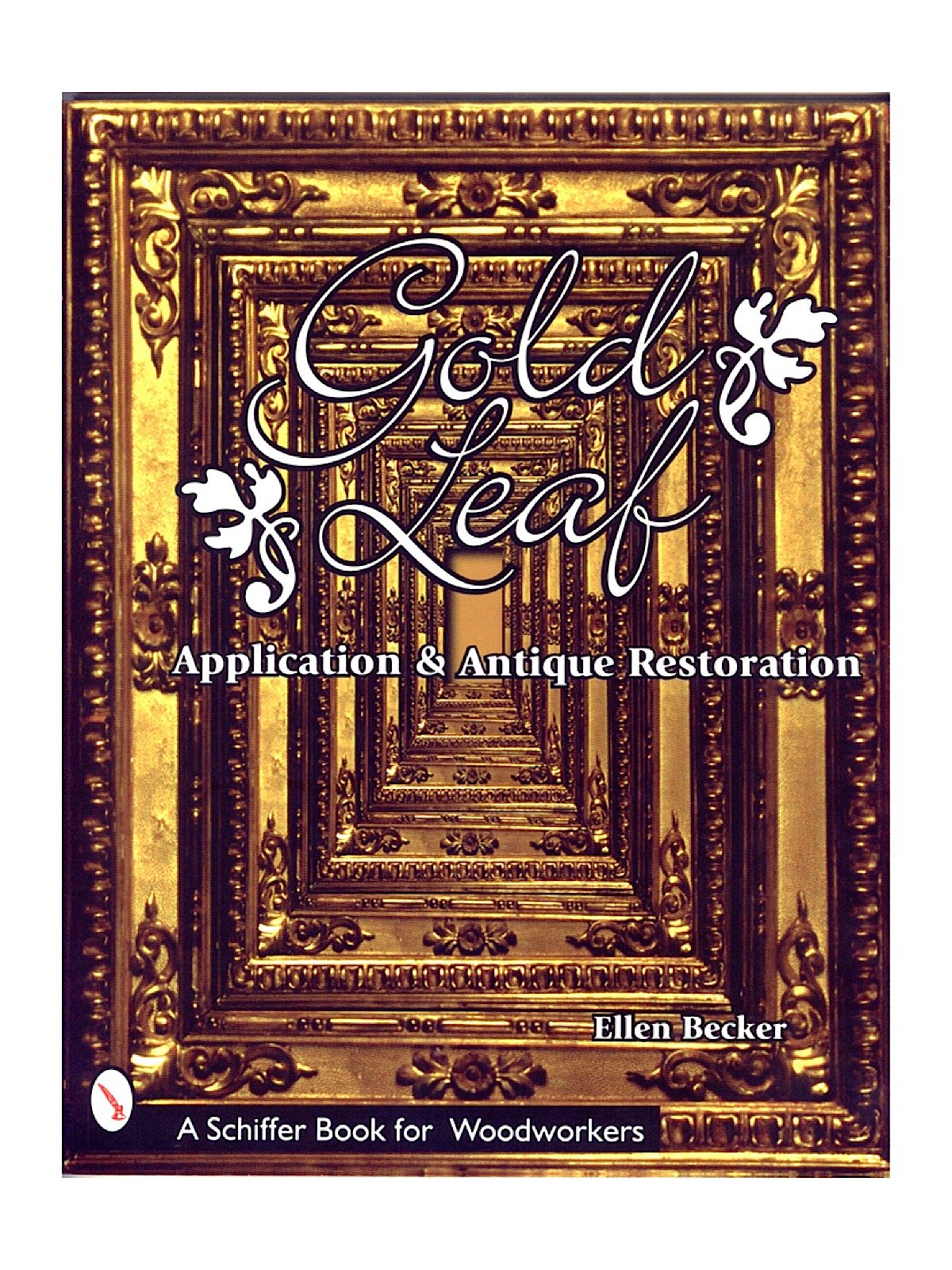 Schiffer Publishing - Gold Leaf Application and Antique Restoration