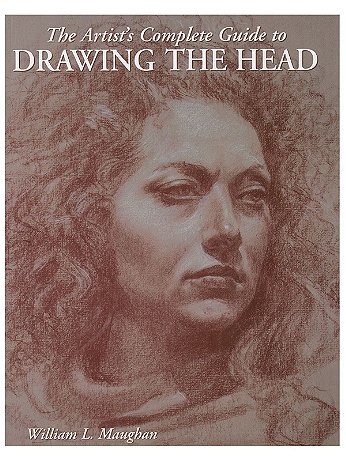 Watson-Guptill - The Artist's Complete Guide to Drawing the Head - The Artist's Complete Guide to Drawing The Head