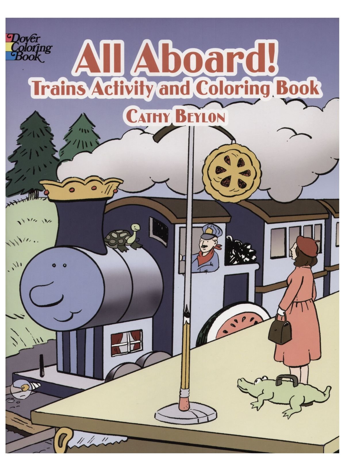 All Aboard!: Trains Activity And Coloring Book