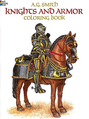 Dover - Knights and Armor Coloring Book - Knights And Armor Coloring Book