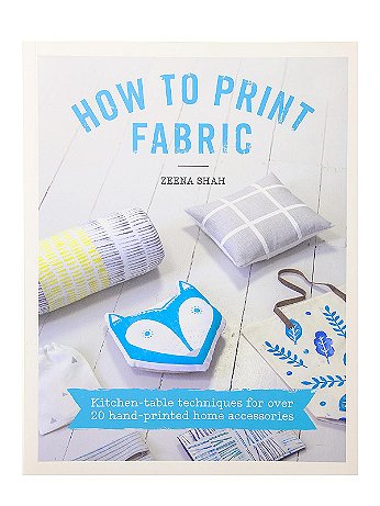 David & Charles - How to Print Fabric - Each