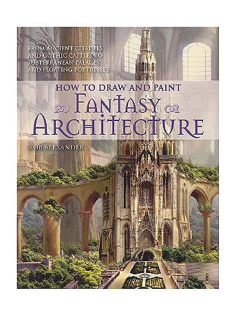 Sourcebooks - How to Draw and Paint Series - Fantasy Architecture
