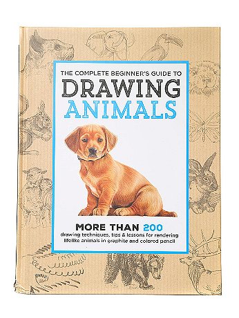 Walter Foster - The Complete Beginner's Guide to Drawing Animals - Each
