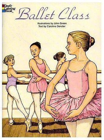 Dover - Ballet Class Coloring Book - Ballet Class Coloring Book