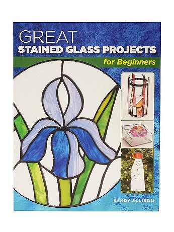 Stackpole Books - Great Stained Glass Projects for Beginners - Each