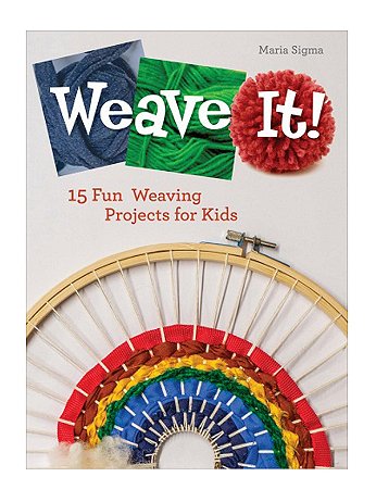 Schiffer Publishing - Kids Craft Series - Weave It