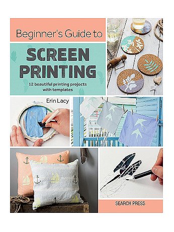 Search Press - Beginner's Guide to Screen Printing - Each